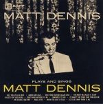 Matt Dennis